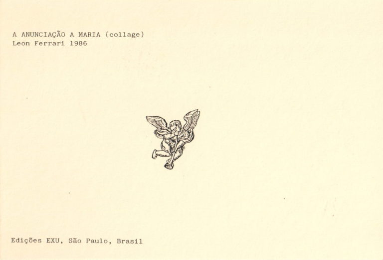 A pale yellow/cream colored sheet of paper with typewritten text in the top left corner that reads, "A ANUNCIAÇÃO A MARIA (collage) Leon Ferrari 1986." A similar text on the bottom left corner says, "Edições EXU, São Paulo, Brasil." In the center of the page there is a angel figure with a trumpet.