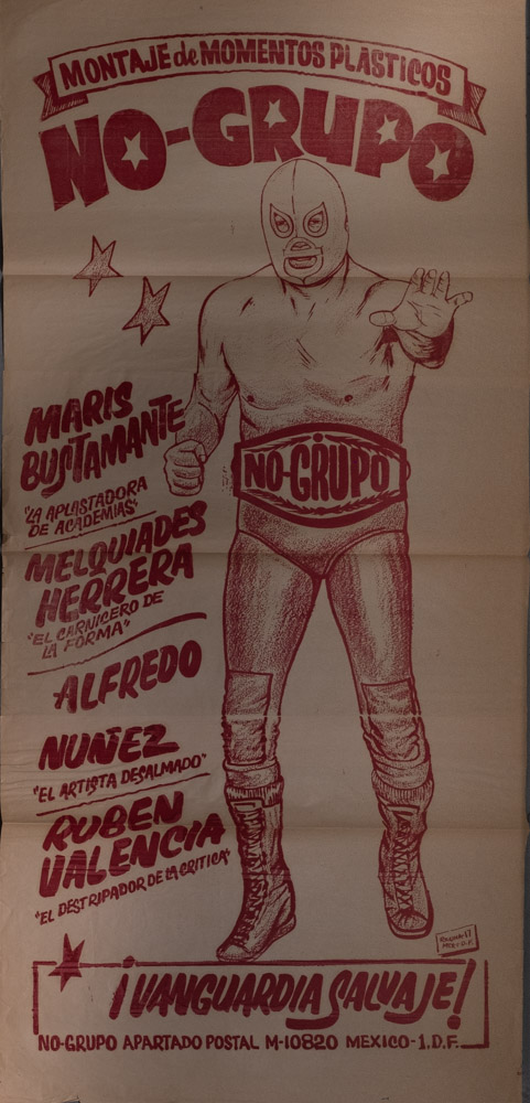 A poster features a simple drawing of a Mexican luchador wearing their signature head-covering masks and a large belt in red. Red text surrounds the figure on top, left, and bottom, and reads "Montaje de momentous plasticos, NO GRUPO, Maris Bustamante, Melquiades Herrera, Alfredo Nunez, Ruben Valencia, Vanguardia Salvaje!"