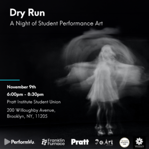 Read more about the article Dry Run- A Night of Student Performance Art